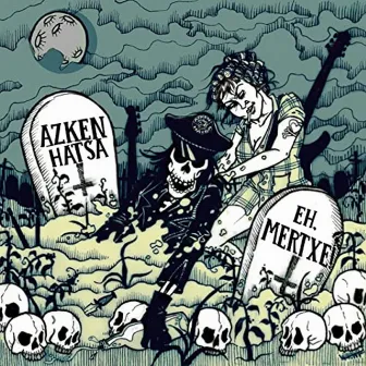 Azken Hatsa & Eh, Mertxe! by azken hatsa