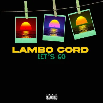 Let's Go by Lambo Cord