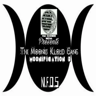 Moonification 3: Niggaz from Outer Space by The Moonies K.l.o.u.d gang