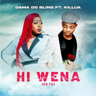 Hi Wena (Es Tu) by Dama Do Bling