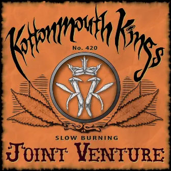 Joint Venture by Kottonmouth Kings