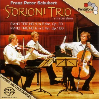 Schubert: Piano Trios Nos. 1 and 2 by Storioni Trio