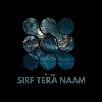 Sirf Tera Naam by Rehan