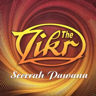 Secerah Pawana by The Zikr