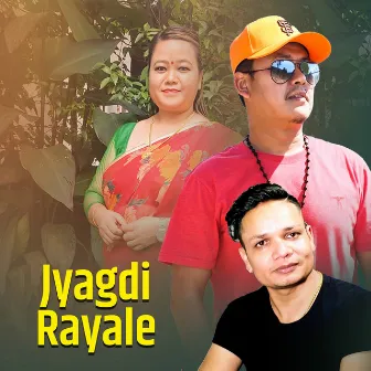 Jyagdi Rayale by Raju Gurung