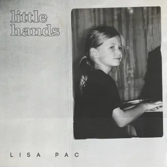 Little Hands by Lisa Pac