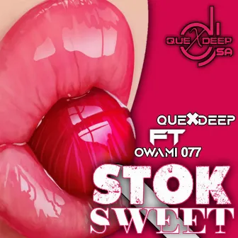 Stok Sweet by Quexdeep