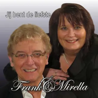 Jij bent de liefste by Frank & Mirella