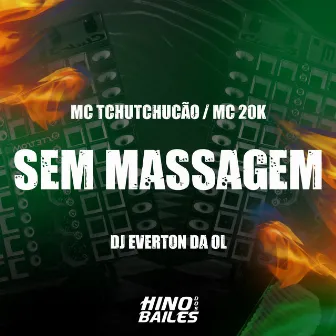 Sem Massagem by Dj Everton da Ol