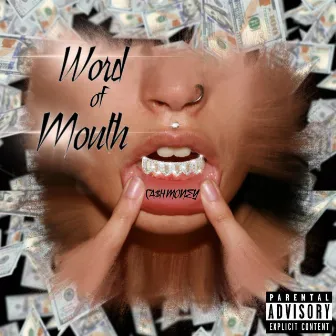 Word of Mouth by Ca$h Money