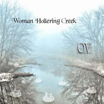 Woman Hollering Creek by O.V.