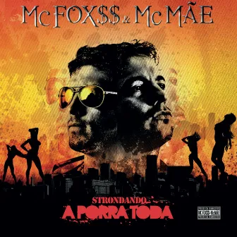 Strondando a Porra Toda by MC Fox$$ & McMãe