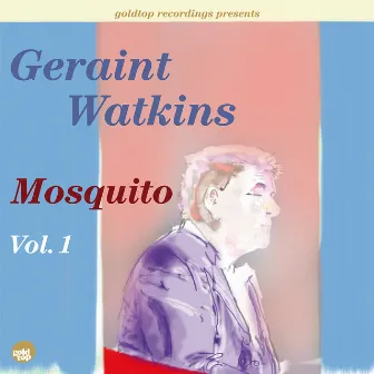 Mosquito Vol. 1 by Geraint Watkins