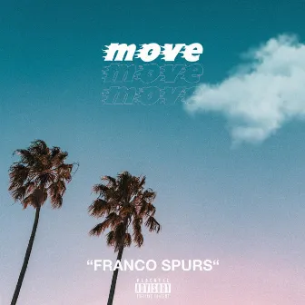 Move by Franco Spurs