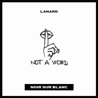 Not a Word by Lanard