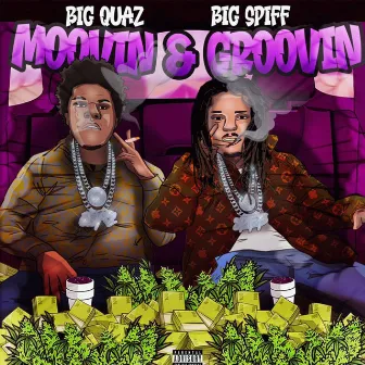 Moovin & Groovin by Big Quaz