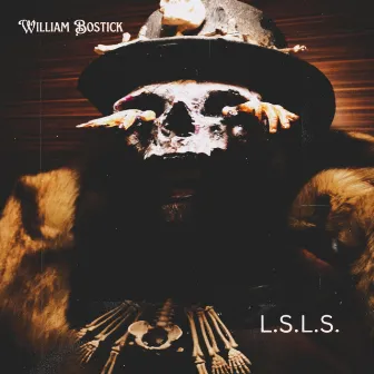 L.S.L.S. by William Bostick