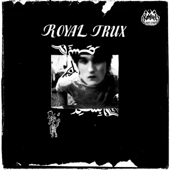 Royal Trux by Royal Trux