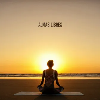 Almas Libres by Bhakti Yoga