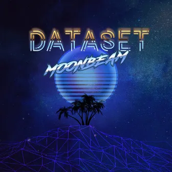 Moonbeam by Dataset