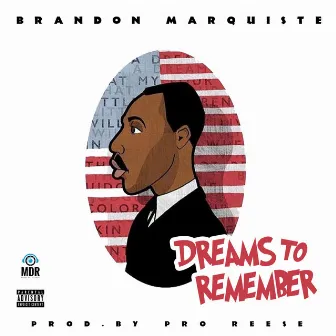 Dreams to Remember by Brandon Marquiste