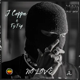 No Love by J Coppa