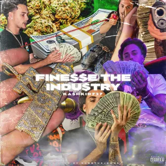 fine$$e The Indu$try by KA$HKID727