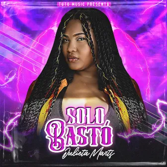 Solo Basto by Angel & Samy