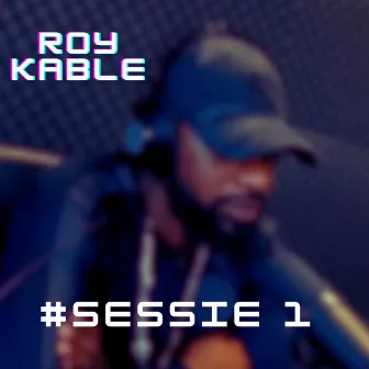 #Sessie 1 by Roy Kable