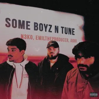 SOME BOYZ N TUNE by Abhi