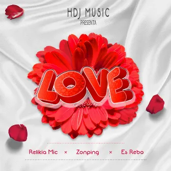 Love by Relikia Mic