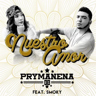 Nuestro Amor (feat. Smoky) by Prymanena