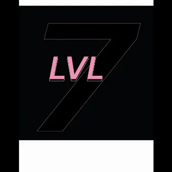 LVL 7 by Evan Bailey