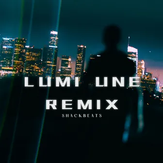 Lumi Une (Remix) by Shackbeats