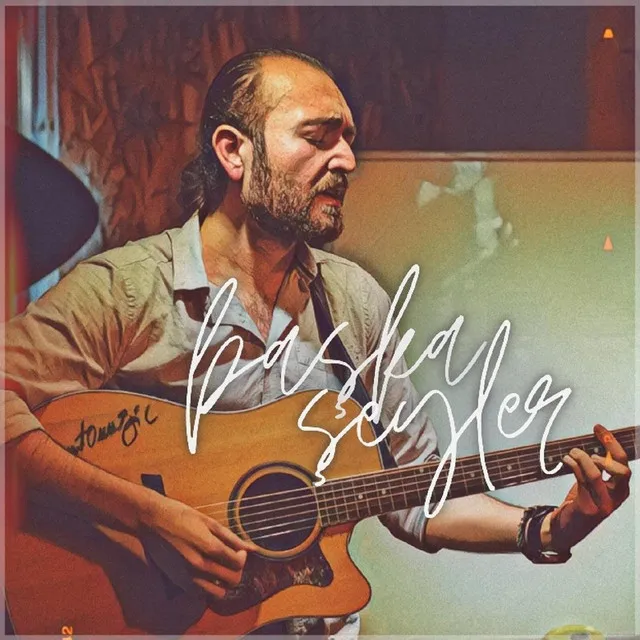 Başka Şeyler (Akustik)