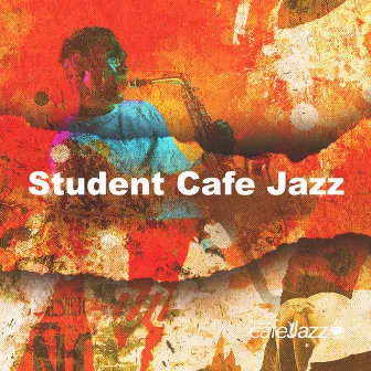 Student Cafe Jazz by Deluxe Cafe Jazz