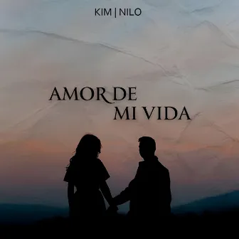 Amor de mi vida by Kim