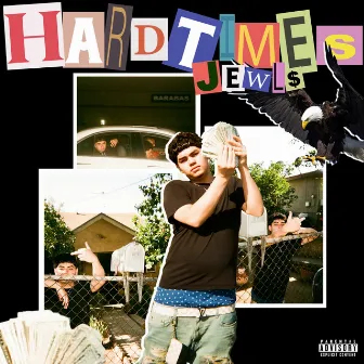 HardTimes by Jewl$