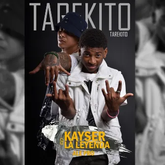 Tarekito by Kayser & La Leyenda