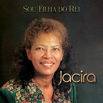 Sou Filha do Rei by Jacira