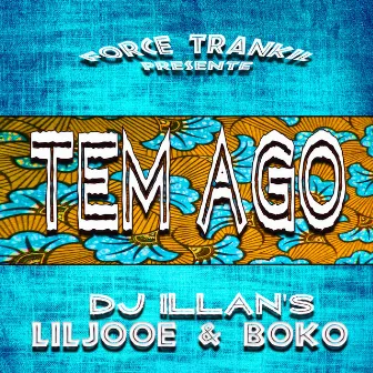 Tem ago by DJ Illans