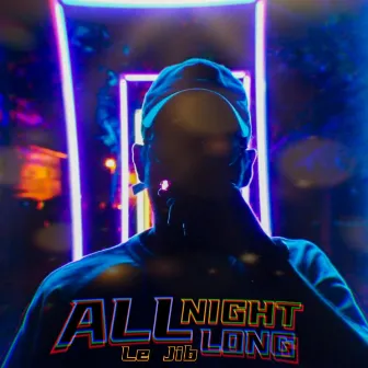 All Night Long by Le Jib