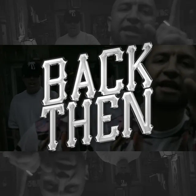 Back Then (feat. Dann G)