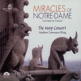 Miracles of Notre-Dame by The Harp Consort