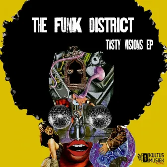 Tasty Visions EP by The Funk District