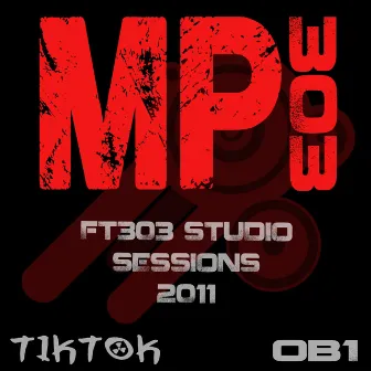 Ft303 Studio Sessions by OB1