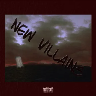 New Villains by Cerebral