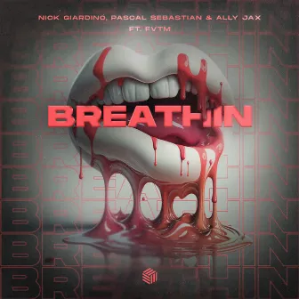 Breathin by Nick Giardino