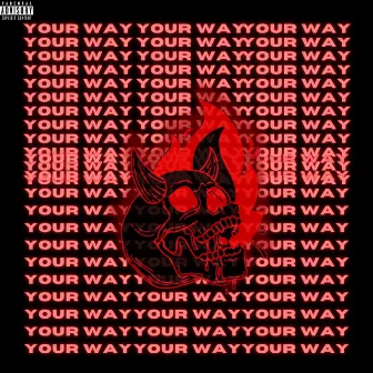 Your Way by Stl'sown