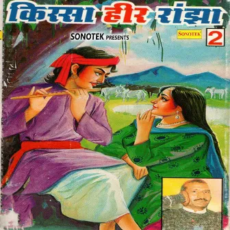 Heer Ranjha Kissa Vol 2 by Satbir